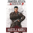 Hustej nářez - František Kotleta