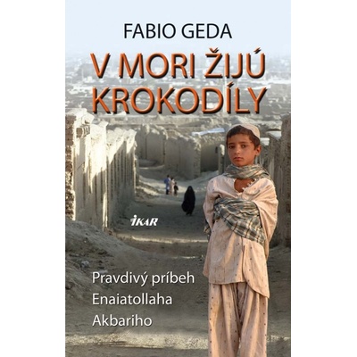 V mori žijú krokodíly - Fabio Geda