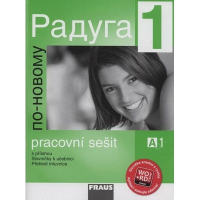 Raduga po-novomu 1 - pracovní sešit s přílohou. Slovníčky - Jelínek, Alexejeva, Hříbková, Žofková
