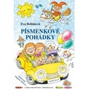 Písmenkové pohádky - Knížka pro prvňáky a předškoláky - Eva Bešťáková, Dagmar Ježková