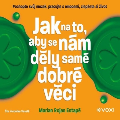 Jak na to, aby se nám děly samé dobré věci
