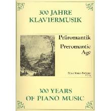 300 Years of Piano Music: PREROMANTIC AGE / klavír