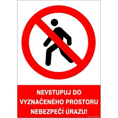 RAFO Samolepka Nevstupuj do vyznačeného prostoru! Velikosti: A3 (30 x 42 cm)