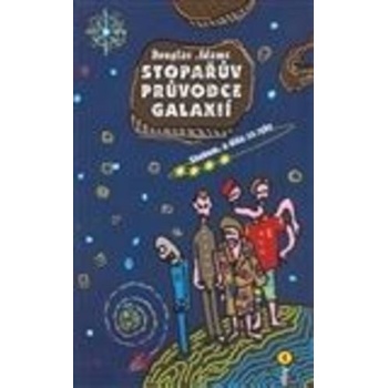 Stopařův průvodce Galaxií 4. - Sbohem, a dík za ryby - Adams Douglas