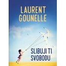 Knihy Slibuji ti svobodu - Laurent Gounelle