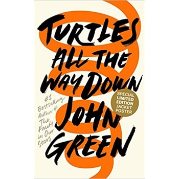 Turtles All The Way Down - John Green