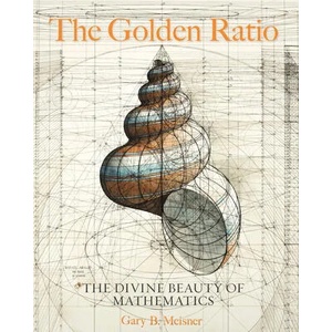 Golden Ratio | Rafael Araujo, Gary B. Meisner (ISBN: 9781631064869)