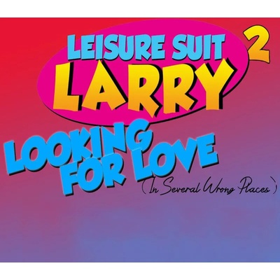 Leisure Suit Larry 2 Looking For Love (In Several Wrong Places)