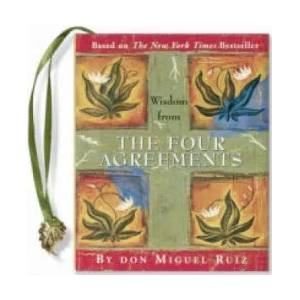 Wisdom from the Four Agreements (ISBN: 9780880889902)