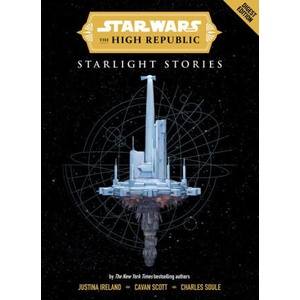 Star Wars Insider: The High Republic: Starlight Stories (Digest Edition) | Justina Ireland, Charles Soule (ISBN: 9781787745209)