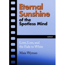 Eternal Sunshine of the Spotless Mind - Maia Wyman