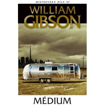 Médium - William Gibson