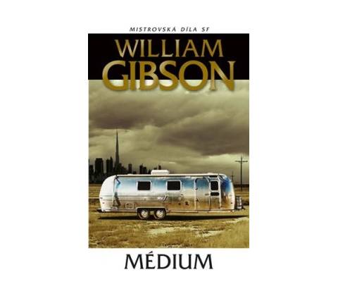 Médium - William Gibson