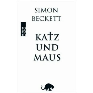 Katz und Maus | Simon Beckett, Hans-Ulrich Möhring (ISBN: 9783499290718)