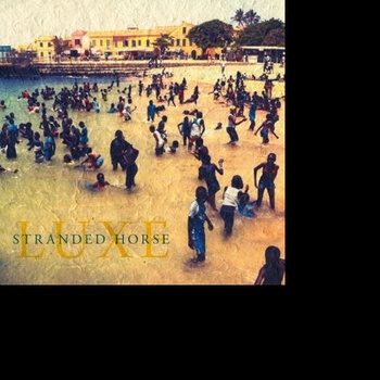 STRANDED HORSE: LUXE CD