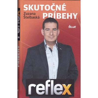 Reflex - Skutočné príbehy - Štelbaská Zuzana