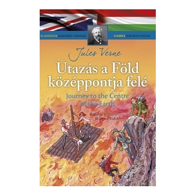 Klasszikusok magyarul-angolul: Utazás a Föld középpontja felé