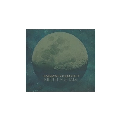 NEVERMORE & KOSMONAUT: MEZI PLANETAMI CD