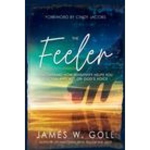 The Feeler: Discovering How Sensitivity Helps You Discern and Act on God's Voice | Cindy Jacobs (ISBN: 9781641235822)