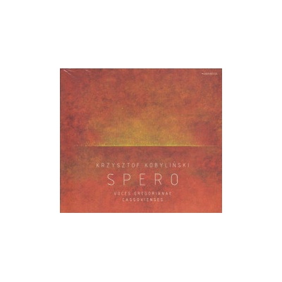 Kobylinski Krzysztof - Spero / Voces Gregorianae / Digipack CD