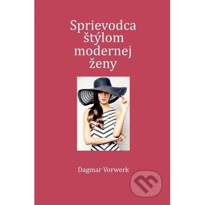 Sprievodca štýlom modernej ženy