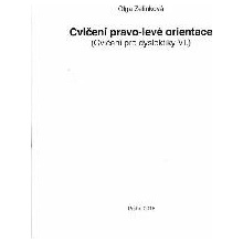 Cvičení pro dyslektiky VI. - Cvičení pravo-levé orientace - Olga Zelinková