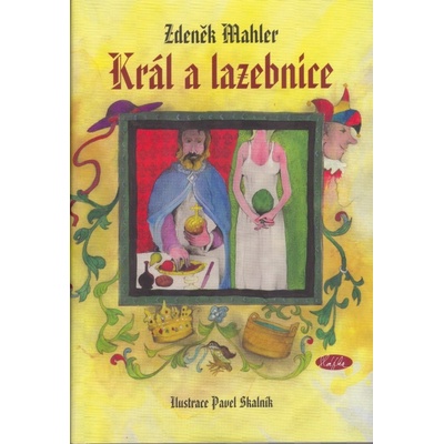 Král a lazebnice - Zdeněk Mahler