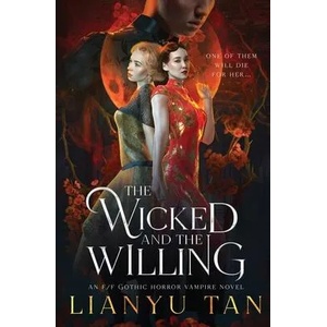 Wicked and the Willing (ISBN: 9780648994848)