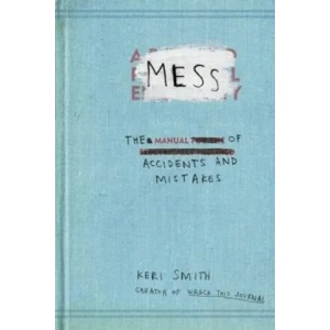 Mess | Keri Smith (ISBN: 9781846144479)