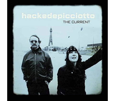 HACKEDEPICCIOTTO - CURRENT CD