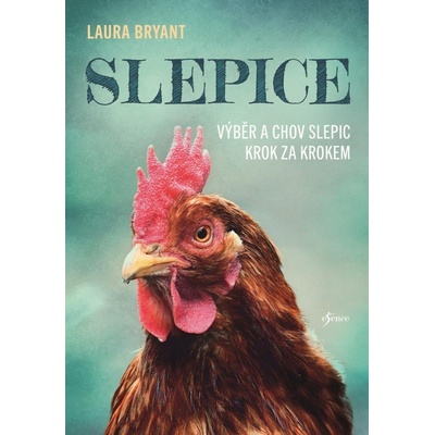 Slepice - Laura Bryant