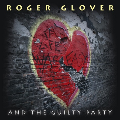 GLOVER ROGER: AND THE GUILTY PARTY CD
