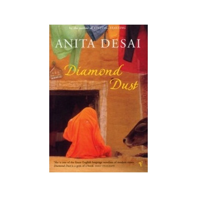 Diamond Dust and Other Stories - Desai Anita