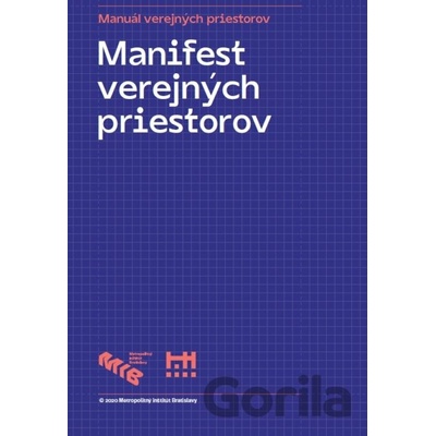 Manifest verejných priestorov - Metropolitný inštitút Bratislavy
