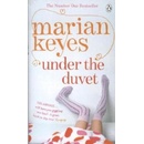 Under the Duvet. Unter der Decke, englische Ausgabe - Keyes, Marian