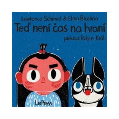 Teď není čas na hraní