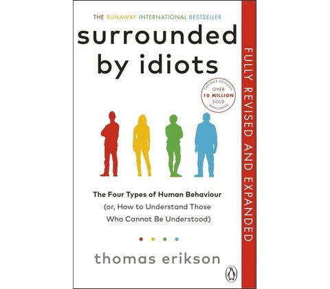 Surrounded by Idiots - Thomas Erikson
