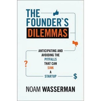Founder's Dilemmas