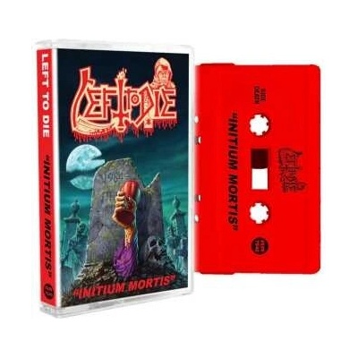 Left To Die - Initium Mortis music Cassette MC