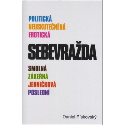 Sebevražda - Daniel Pískovský