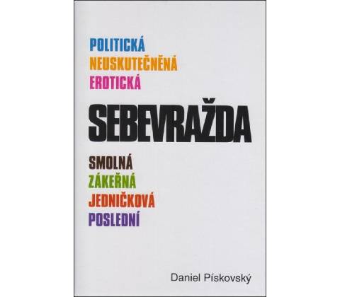Sebevražda - Daniel Pískovský