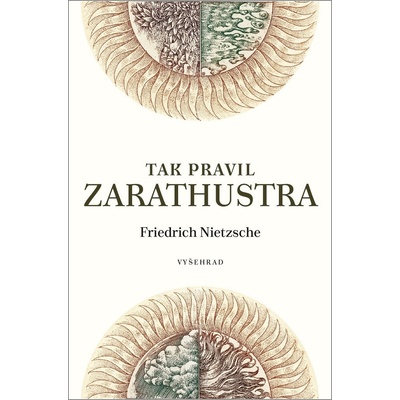 Tak pravil Zarathustra, Friedrich Nietzsche