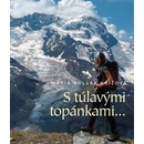 S túlavými topánkami