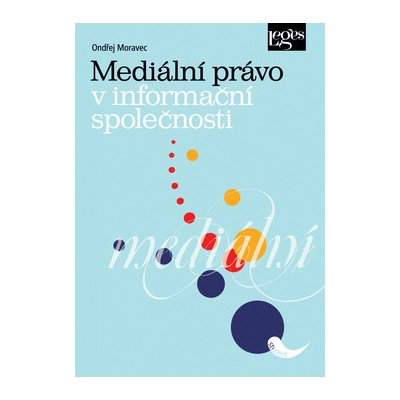 Mediální právo v informační společnosti
