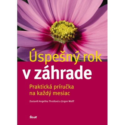 Úspešný rok v záhrade - Kolektív autorov