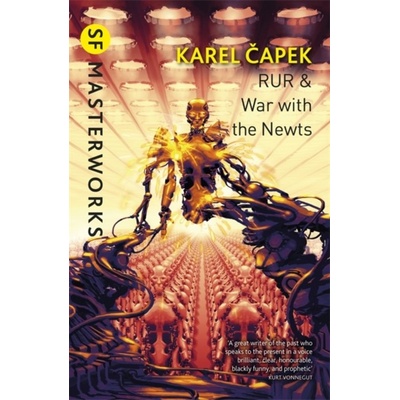 RUR & War with the Newts - S.F. MASTERWORKS - Karel Capek