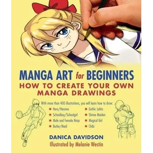 Manga Art for Beginners | Danica Davidson (ISBN: 9781510700048)