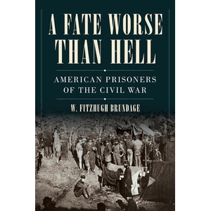 A Fate Worse Than Hell | BRUNDAGE W FITZHUGH (ISBN: 9780393541090)