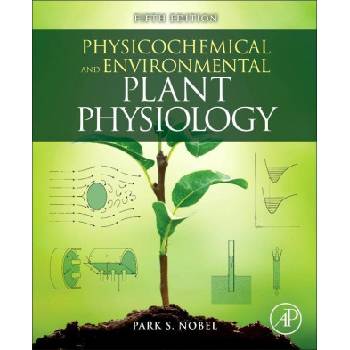 Physicochemical and Environmental Plant Physiology | Park S. Nobel
