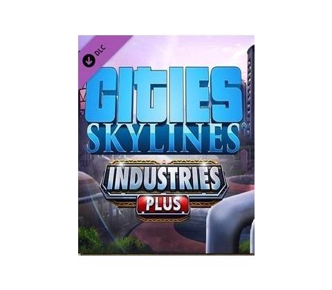 Cities: Skylines Industries Plus